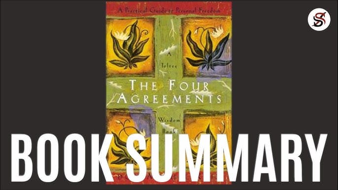 The 5 Agreements: A Practical Guide to Personal Freedom